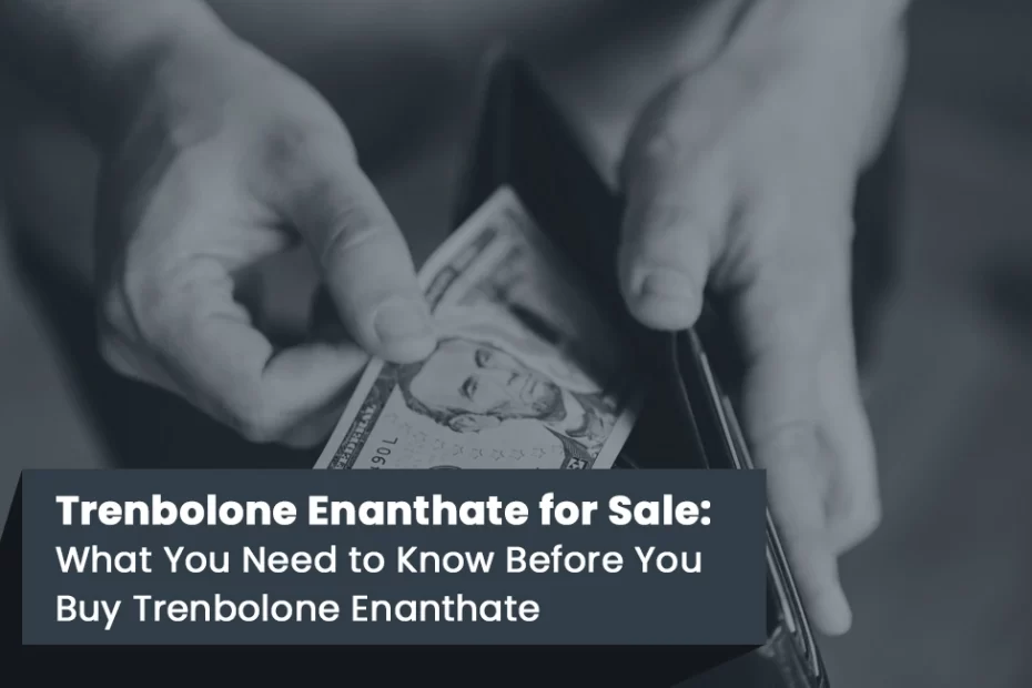 Trenbolone Enanthate for Sale